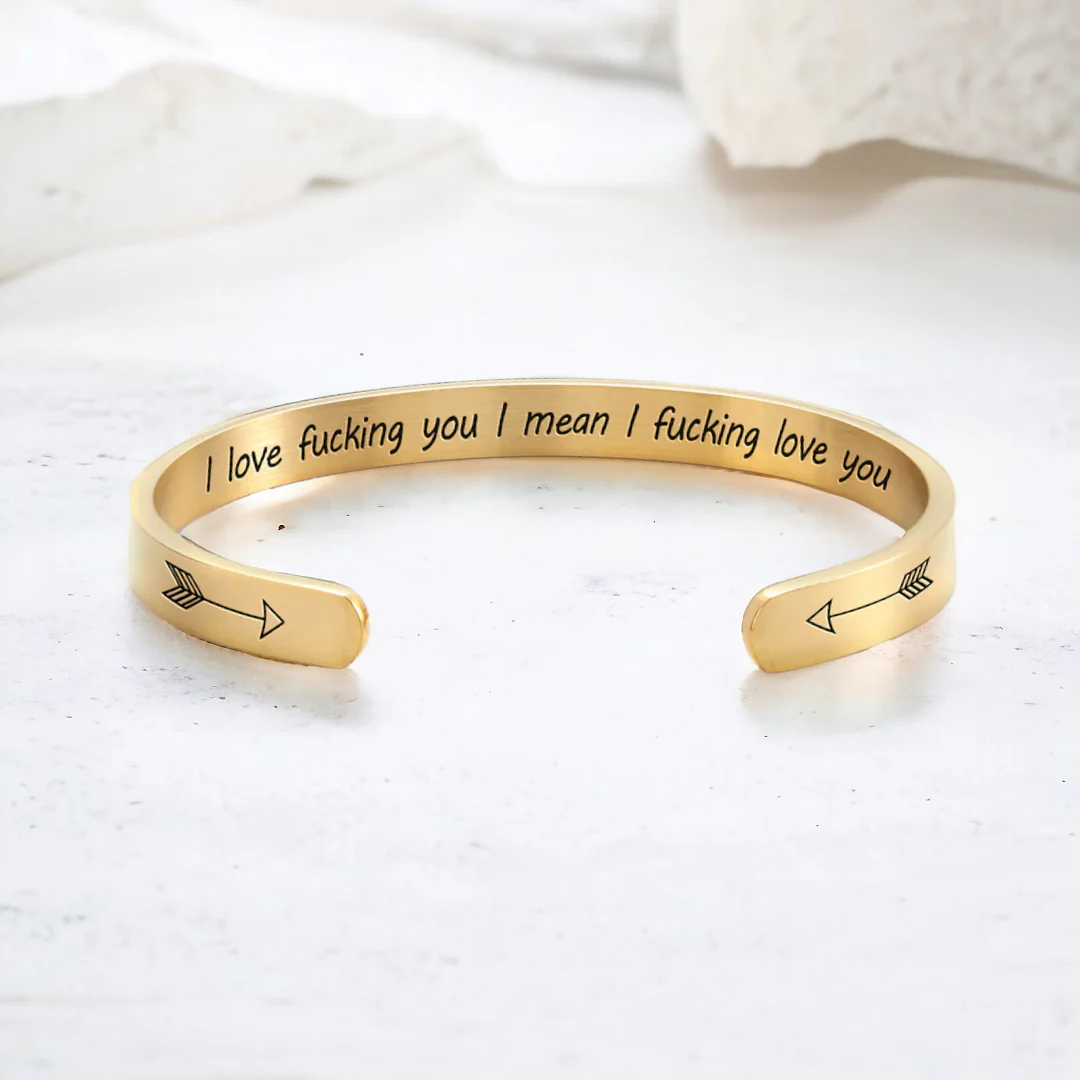 I Love Fucking You I Mean I Fucking Love you Cuff Bracelet - Image 21